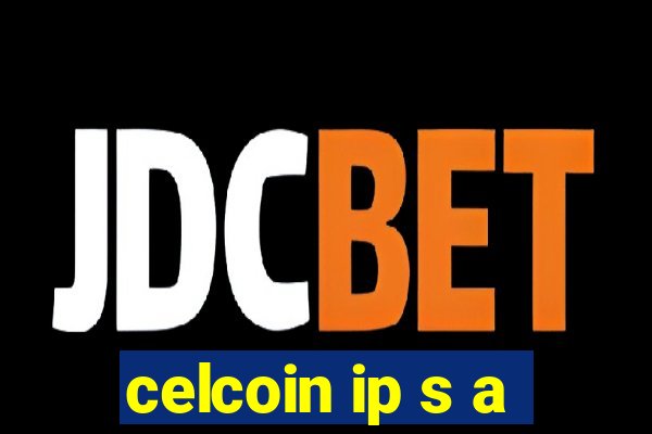 celcoin ip s a